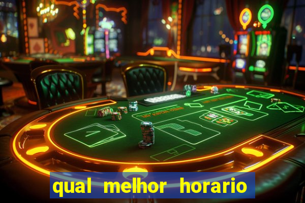 qual melhor horario para jogar big bass bonanza